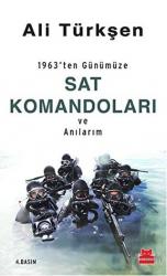 1963'ten Günümüze SAT Komandoları ve Anılarım