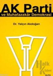 Ak Parti ve Muhafazakar Demokrasi
