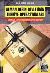 Alman Derin Devletinin Türkiye Operasyonları
