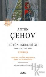 Anton Çehov Bütün Eserleri 11 - 1878-1888