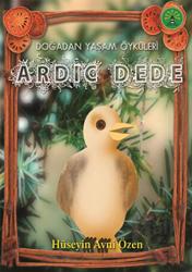 Ardıç Dede Doğadan Yaşam Öyküleri