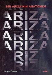 Arıza Bir Arıza'nın Anatomisi