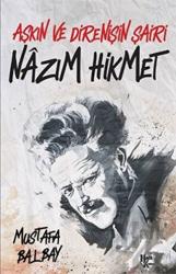 Aşkın ve Direnişin Şairi Aşkın ve Direnişin Şairi Nazım Hikmet