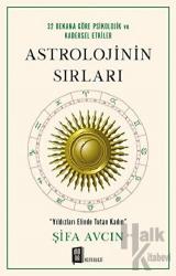 Astrolojinin Sırları 32 Dekana göre Psikolojik ve Kadersel Etkiler