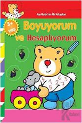 Ayı Bobinin İlk Kitapları - Boyuyorum ve Hesaplıyorum