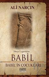 Babil - Babil'in Çocukları Babil'in Çocukları