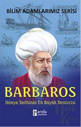 Barbaros - Bilim Adamlarımız Serisi Dünya Tarihinin En Büyük Denizcisi