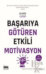 Başarıya Götüren Etkili Motivasyon