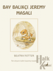 Beatrix Potter Bay Balıkçı Jeremy Masalı