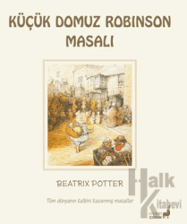 Beatrix Potter Küçük Domuz Robinson Masalı