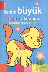 Benim Büyük Boyama Kitabım - Sevimli Hayvanlar