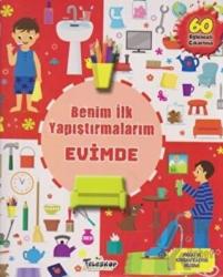 Benim İlk Yapıştırmalarım - Evimde
