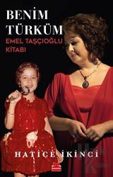 Benim Türküm - Emel Taşçıoğlu Kitabı Emel Taşçıoğlu Kitabı