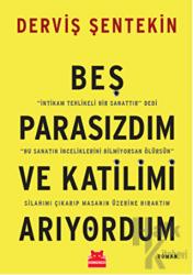 Beş Parasızdım ve Katilimi Arıyordum