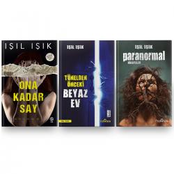 Işıl Işık Paranormal Roman Seti - 3 Ona Kadar Say - Paranormal Hikayeler - Tünelden Önceki Beyaz Ev