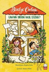 Bezelye Çorbası Dedektiflik Takımı - Lina'nın Sırrını Nasıl Çözdük?