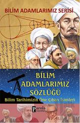 Bilim Adamlarımız Sözlüğü Bilim Tarihimizin Öne Çıkan İsimleri