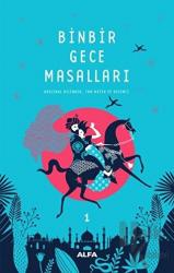 Binbir Gece Masalları - 1 (Tam Metin ve Resimli) (Ciltli)
