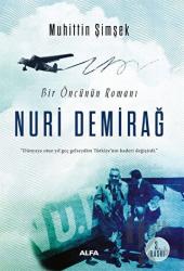 Bir Öncünün Romanı: Nuri Demirağ