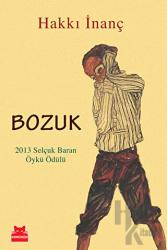 Bozuk 2013 Selçuk Baran Öykü Ödülü