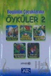 Bugünün Çocuklarına Öyküler - 2 (Ciltli)