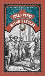 Bütün Öyküler - Olağanüstü Yolculuklar 20
