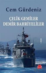 Çelik Gemiler Demir Bahriyeliler