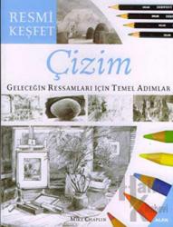 Çizim Resmi Keşfet Geleceğin Ressamları İçin Temel Adımlar