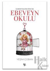 Çocuklarla Temas Eden Herkes İçin Çocuklarla Temas Eden Herkes İçin Ebeveyn Okulu