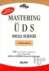Çözümlü Çıkmış Sınav Soruları Mastering ÜDS Kelime ve Gramer Ağırlıklı Üds Sosyal Bilimler Hazırlık Kılavuzu