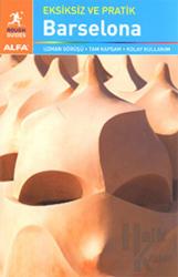 Eksiksiz ve Pratik Barselona Uzman Görüşü - Tam Kapsam - Kolay Kullanım