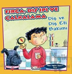 Fırça Diş İpi ve Çalkalama Diş ve Diş eti Bakımı