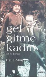 Gel Gitme Kadın Aşk Hiç Bitmedi