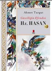 Güzelliğin Efendisi - Hz. Hasan