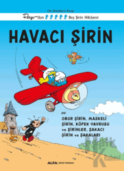 Havacı Şirin ve Obur Şirin, Maskeli Şirin, Köpek Yavrusu ve Şirinler, Şakacı Şirin ve Şakaları