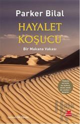 Hayalet Koşucu Bir Makana Vakası