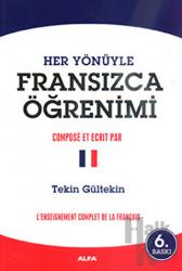 Her Yönüyle Fransızca Öğrenimi