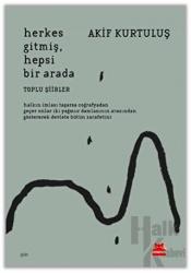 Herkes Gitmiş, Hepsi Bir Arada Toplu Şiirler