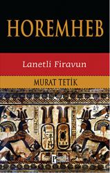Horemheb Lanetli Firavun