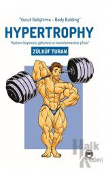 Hypertrophy Vücut Gelişitme