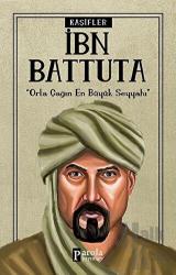 İbn Battuta - Kaşifler Orta Çağın En büyük Seyyahı