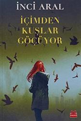 İçimden Kuşlar Göçüyor