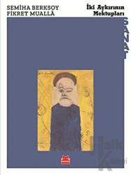 İki Aykırının Mektupları