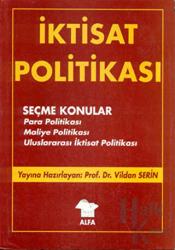 İktisat Politikası Seçme Konular- Para Politikası / Maliye Politikası / Uluslararası İktisat Politikası