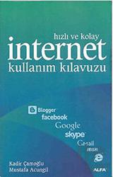 İnternet Kullanım Kılavuzu Hızlı ve Kolay