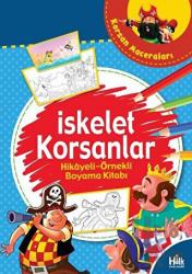 Korsan Maceraları İskelet Korsanlar - Hikayeli Örnekli Boyama Kitabı