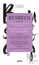 İstanbul Ve Amasya Seyahatnamesi (Ciltli)