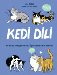 Kedi Dili Kedinizi Anlayabilmeniz için Resimli Bir Rehber