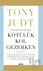 Kötülük Kol Gezerken Savaş Sonrası’nın Yazarından