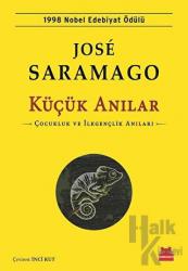 Küçük Anılar Çocukluk ve İlkgençlik Anıları